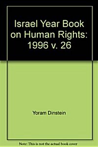 Israel Yearbook on Human Rights, Volume 26 (1996) (Hardcover)