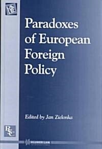 Paradoxes of European Foreign Policy (Hardcover)