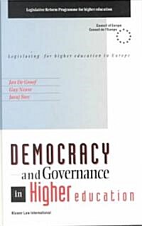 Democracy and Governance in Higher Education: Legislating for Higher Education in Europe (Hardcover)