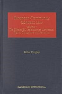 European Community Contract Law, Volume 1, the Effect of EC Legislation on Contractual Rights, Obligations and Remedies (Hardcover)