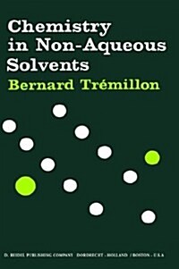 Chemistry in Non-Aqueous Solvents (Hardcover)