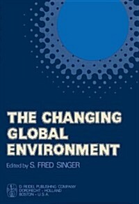 The Changing Global Environment (Paperback, Softcover Repri)