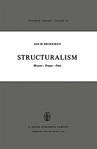 Structuralism: Moscow-Prague-Paris (Hardcover, 1974)