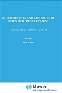 Determinants and Controls of Scientific Development (Hardcover, 1975)