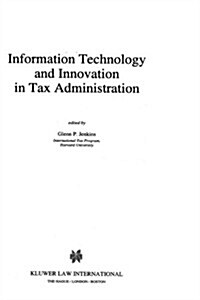 Information Technology and Innovation in Tax Administration (Hardcover)