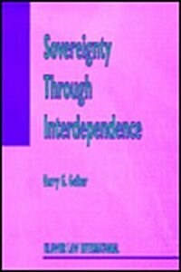 Sovereignty Through Interdependence (Paperback)