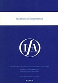 Ifa: Taxation of Expatriates: Taxation of Expatriates (Paperback)