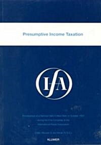 Ifa: Presumptive Income Taxation: Presumptive Income Taxation (Paperback, 9041)