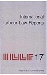 International Labour Law Reports, Volume 17 (Hardcover)