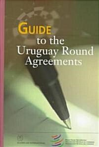 [중고] Guide to the Uruguay Round Agreements (Hardcover)