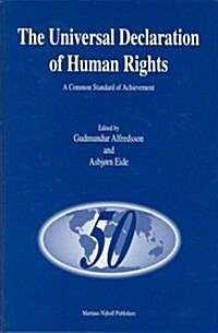 The Universal Declaration of Human Rights: A Common Standard of Achievement (Hardcover)