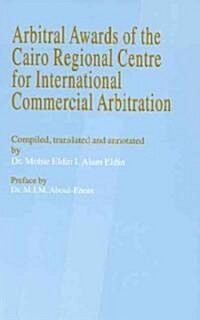 Arbitral Awards of the Cairo Regional Centre for International Commercial Arbitration (Hardcover)