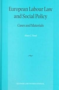 European Labour Law and Social Policy (Hardcover)