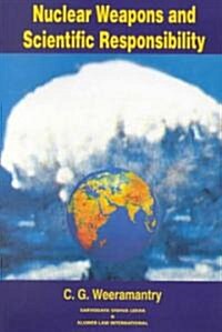 Nuclear Weapons and Scientific Responsibility (Paperback)