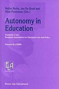 Autonomy in Education (Hardcover, 2000)
