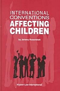 International Conventions Affecting Children (Hardcover)