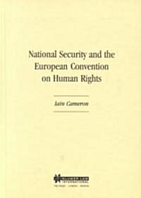 National Security and the European Convention on Human Rights (Hardcover)