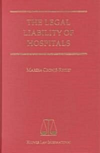 The Legal Liability of Hospitals (Hardcover)