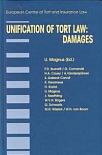 Unification of Tort Law: Damages: Damages (Hardcover)
