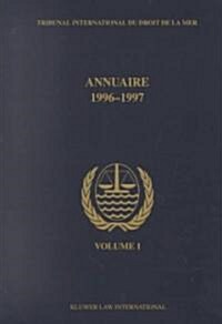 Annuaire Tribunal International Du Droit de la Mer, Volume 1 (1996-1997) (Paperback)