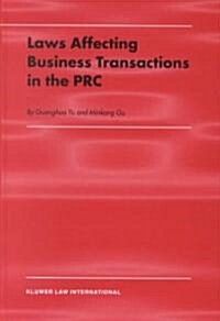 Laws Affecting Business Transactions in the PRC (Hardcover)