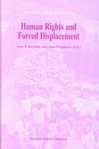Human Rights and Forced Displacement (Hardcover)