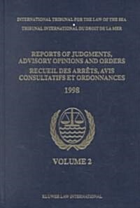 Reports of Judgments, Advisory Opinions and Orders / Recueil Des Arr?s, Avis Consultatifs Et Ordonnances, Volume 2 (1998) (Hardcover)