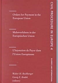 Orders for Payment in the European Union: Orders for Payment, Vol 4 (Hardcover)