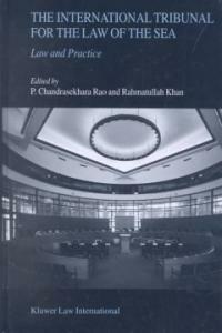The International Tribunal for the Law of the Sea: law and practice