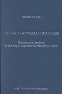 The Falklands/Malvinas Case: Breaking the Deadlock in the Anglo-Argentine Sovereignty Dispute (Hardcover)