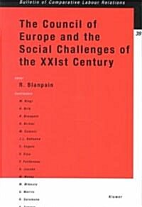 The Council of Europe and the Social Challenges of the Xxist Century (Paperback)