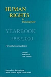 Human Rights in Development, Volume 6: Yearbook 1999/2000 (Paperback)