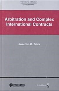 International Arbitration Law Library: Arbitration in Complex International Contracts (Hardcover)