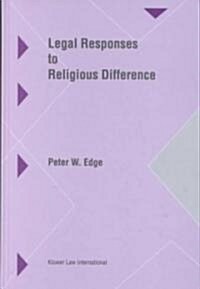 Legal Responses to Religious Difference (Hardcover)