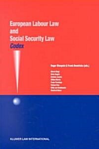 Codex: European Labour Law and Social Security Law: European Labour Law and Social Security Law (Hardcover)