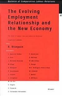 The Evolving Employment Relationship and the New Economy: The Role of Labour Law & Industrial Relations (Paperback)