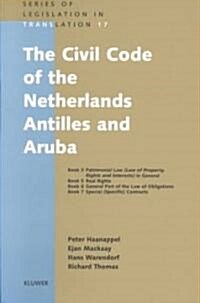 The Civil Code of the Netherlands Antilles and Aruba (Hardcover)