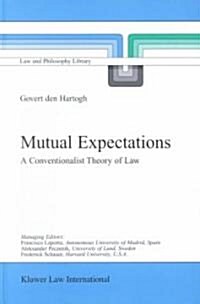 Mutual Expectations: A Conventionalist Theory of Law (Hardcover, 2002)