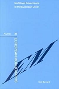 Multilevel Governance in the European Union (Hardcover)