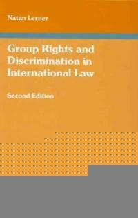 Group rights and discrimination in international law 2nd ed