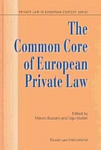 The Common Core of European Private Law, Essays on the Project (Hardcover)