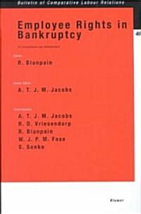 Employee Rights in Bankruptcy, a Comparative-Law Assessment (Paperback)