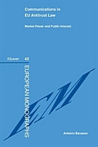 Communications in Eu Antitrust Law: Market Power and Public Interest (Hardcover, 2003)