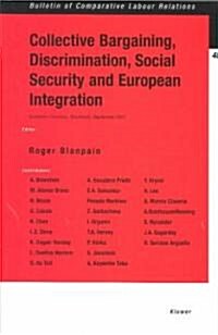 Collective Bargaining, Discrimination, Social Security and European Integration (Paperback)