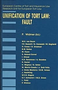 Unification of Tort Law: Fault: Fault (Hardcover)
