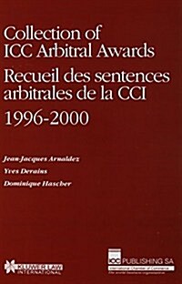 [중고] Collection of ICC Arbitral Awards 1996-2000 / Recueil Des Sentences Arbitrales de la CCI 1996-2000 (Hardcover)