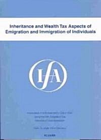 Inheritance and Wealth Tax Aspects of Emigration and Immigration of Individuals (Paperback)