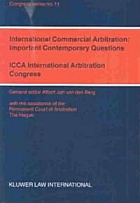 International Commercial Abritation: Important Contemporary Questions: Important Contemporary Questions (Paperback)