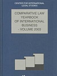 The Comparative Law Yearbook of International Business: Volume 25, 2003 (Hardcover)