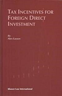 Tax Incentives for Foreign Direct Investment (Hardcover)